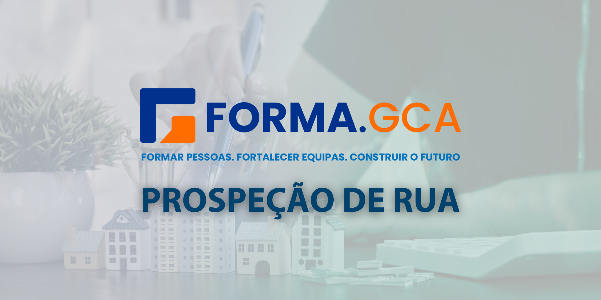05 - Academia - Prospeção de Rua